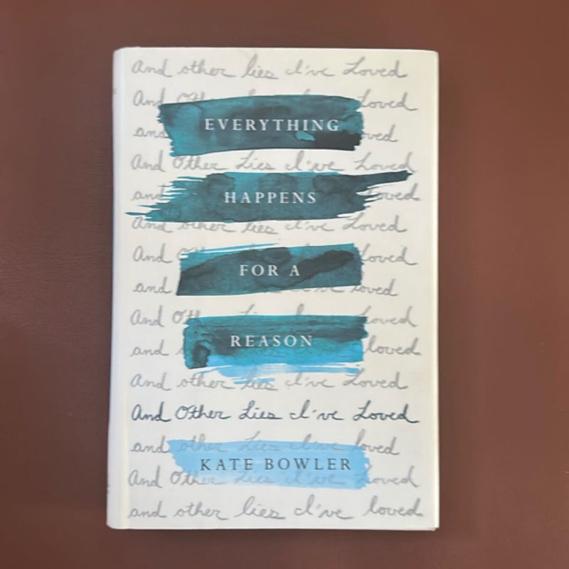 Everything Happens for a Reason