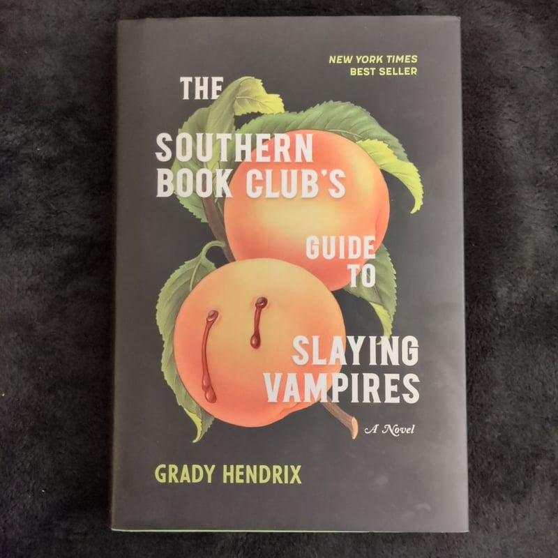 The Southern Book Club's Guide to Slaying Vampires by Grady Hendrix ...
