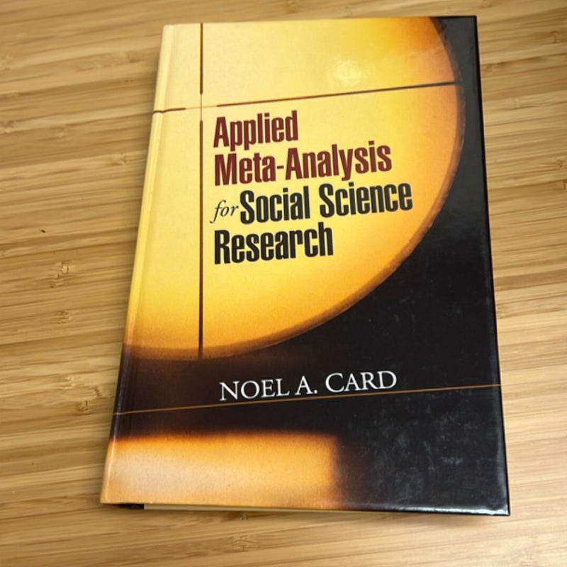Applied Meta-Analysis for Social Science Research