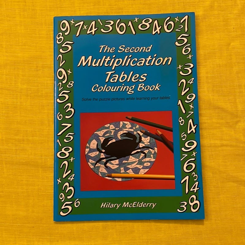 The Second Multiplications Tables Colouring Book by Hilary McElderry