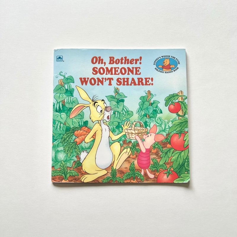 Oh, Bother! Someone Won't Share