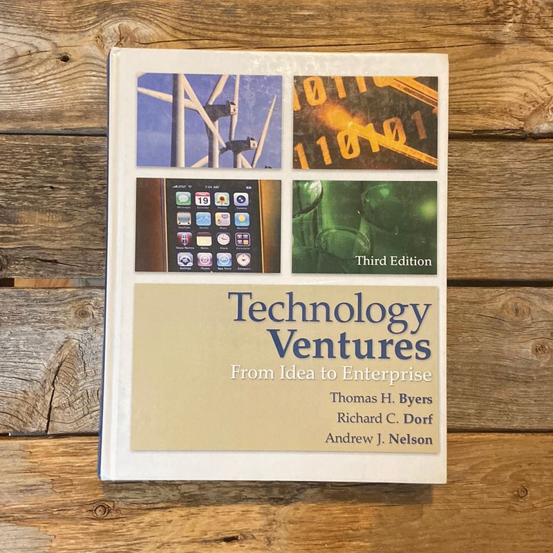 Technology Ventures: from Idea to Enterprise