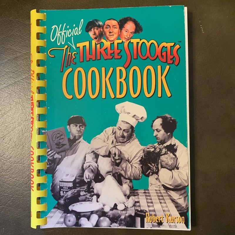 The Official Three Stooges Cookbook