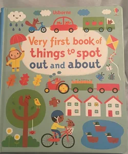 Very First book of things to spot out and about