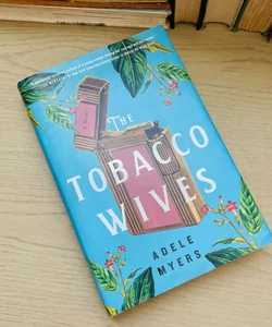 The Tobacco Wives-FIRST EDITION!