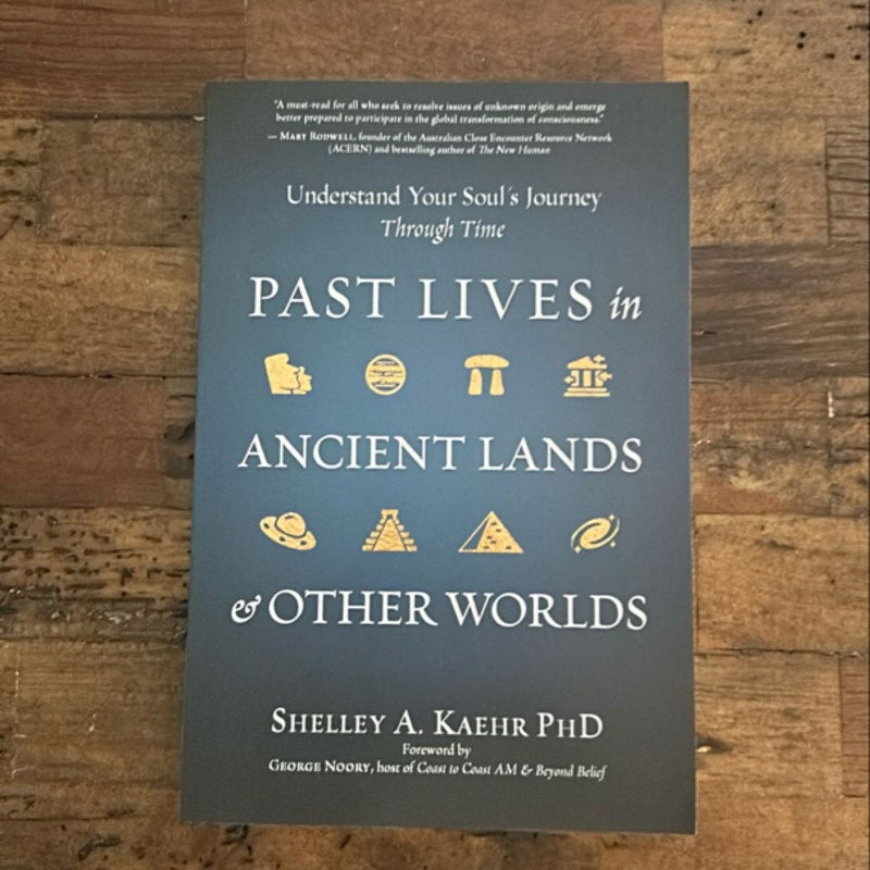 Past Lives in Ancient Lands and Other Worlds