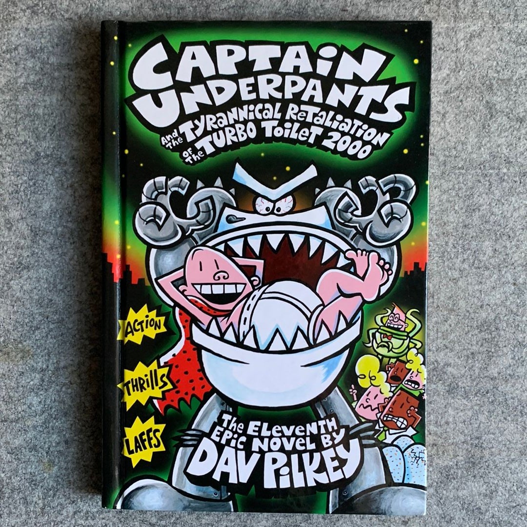 Captain Underpants and the Tyrannical Retaliation of the Turbo Toilet 2000