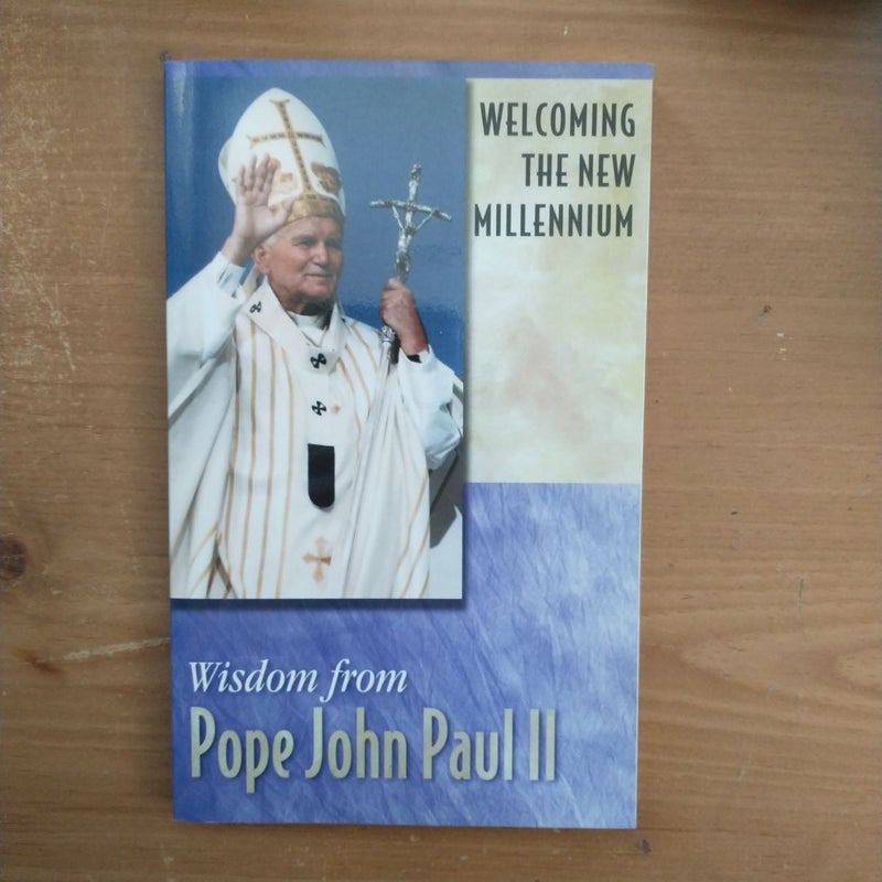 Wisdom from Pope John Paul II