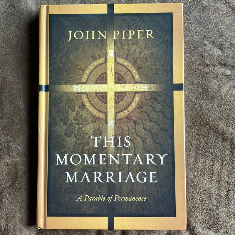 This Momentary Marriage