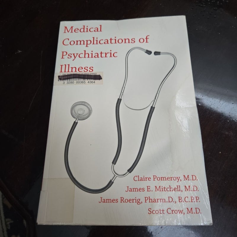 Medical Complications of Psychiatric Illness