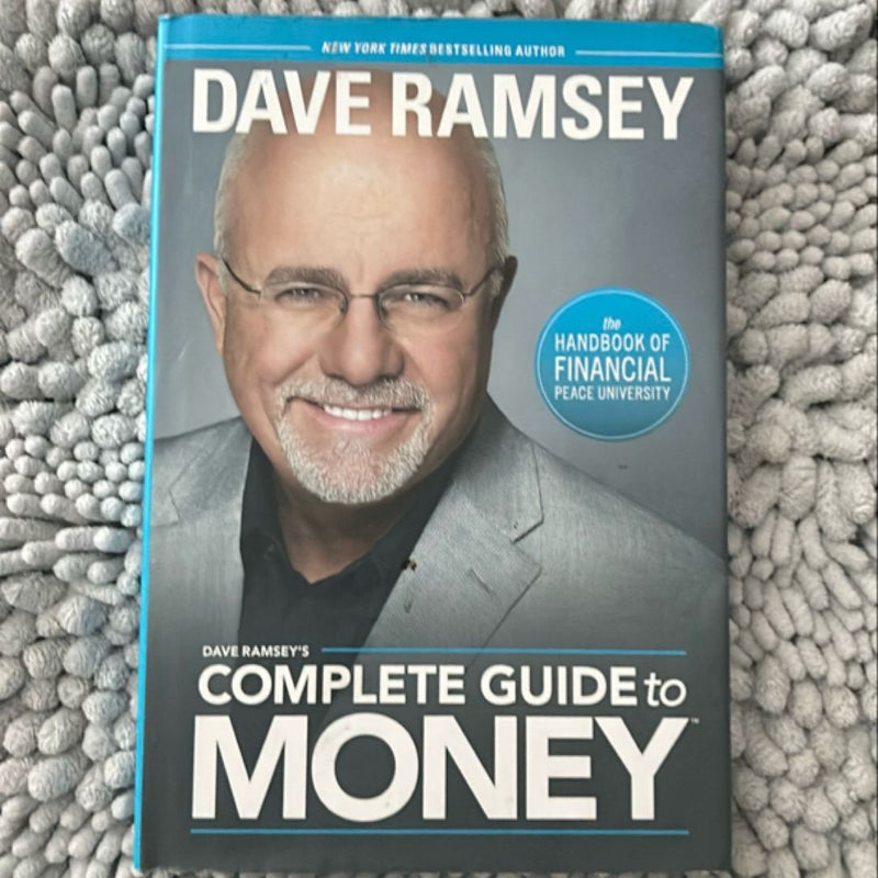 Dave Ramsey's Complete Guide to Money