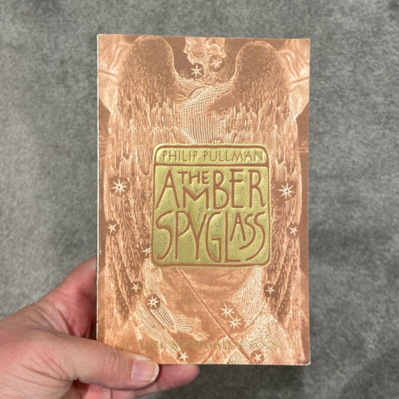 His Dark Materials: the Amber Spyglass (Book 3)