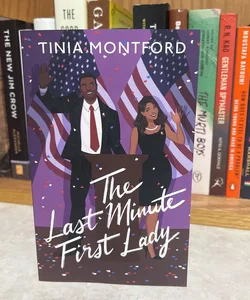 The Last Minute First Lady