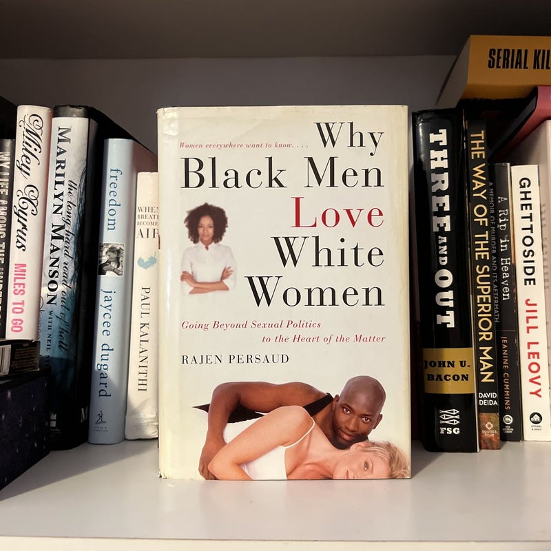 Why Black Men Love White Women