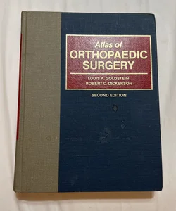 Atlas of Orthopaedic Surgery