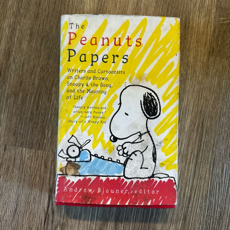 The Peanuts Papers: Writers and Cartoonists on Charlie Brown, Snoopy and the Gang, and the Meaning of Life