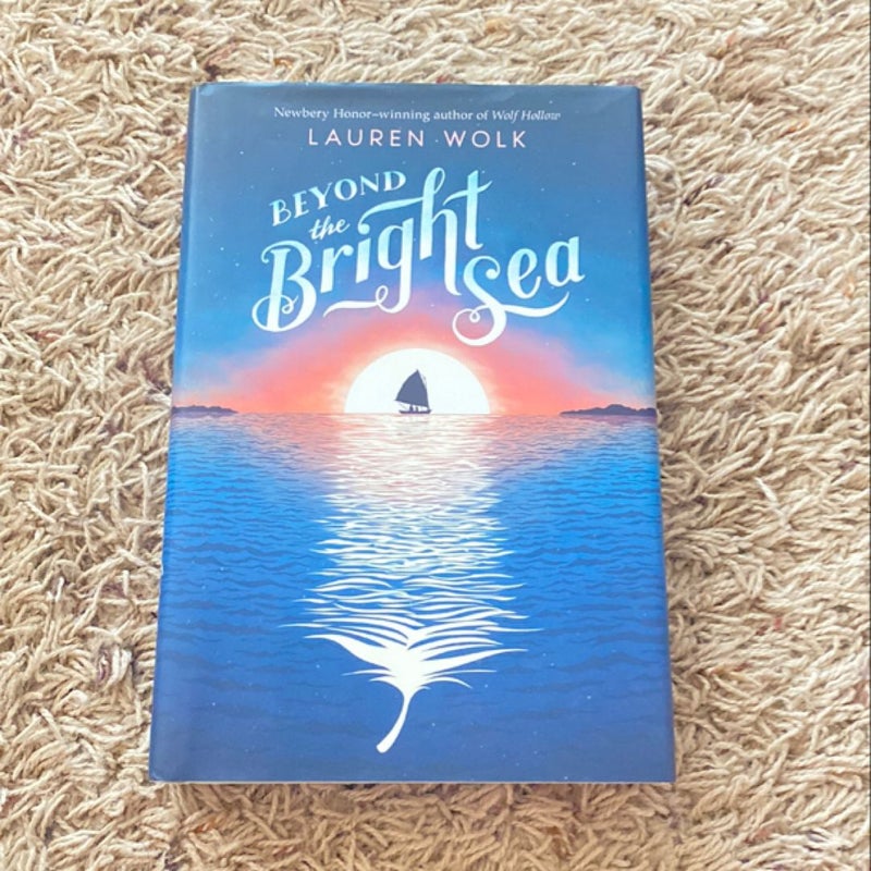 Beyond the Bright Sea