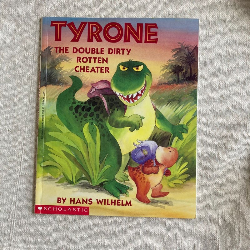 Tyrone the Double Dirty Rotten Cheater