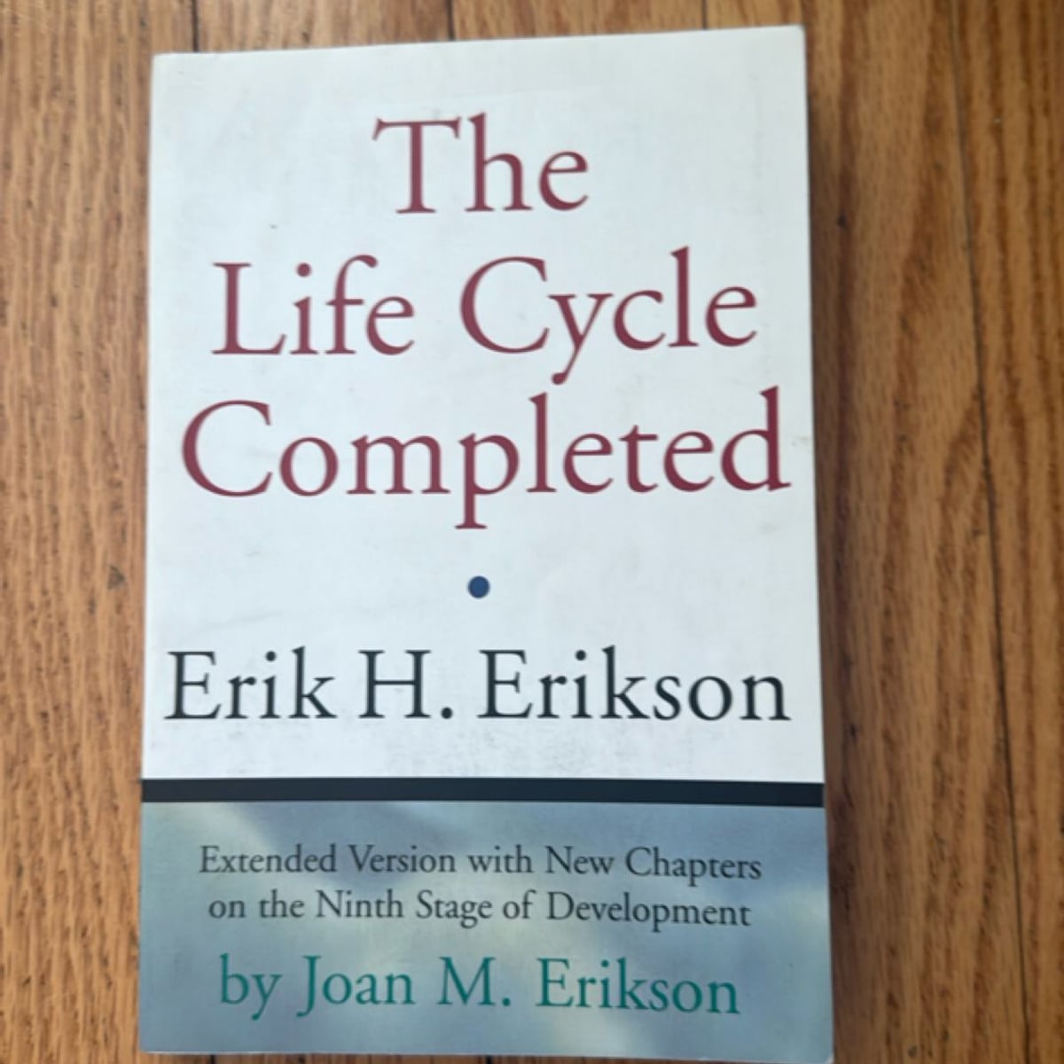 The Life Cycle Completed by Erik H. Erikson