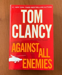 Against All Enemies (First Edition, First Printing)
