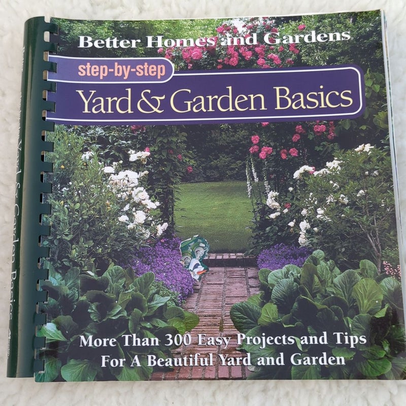 Step-by-Step Yard and Garden Basics