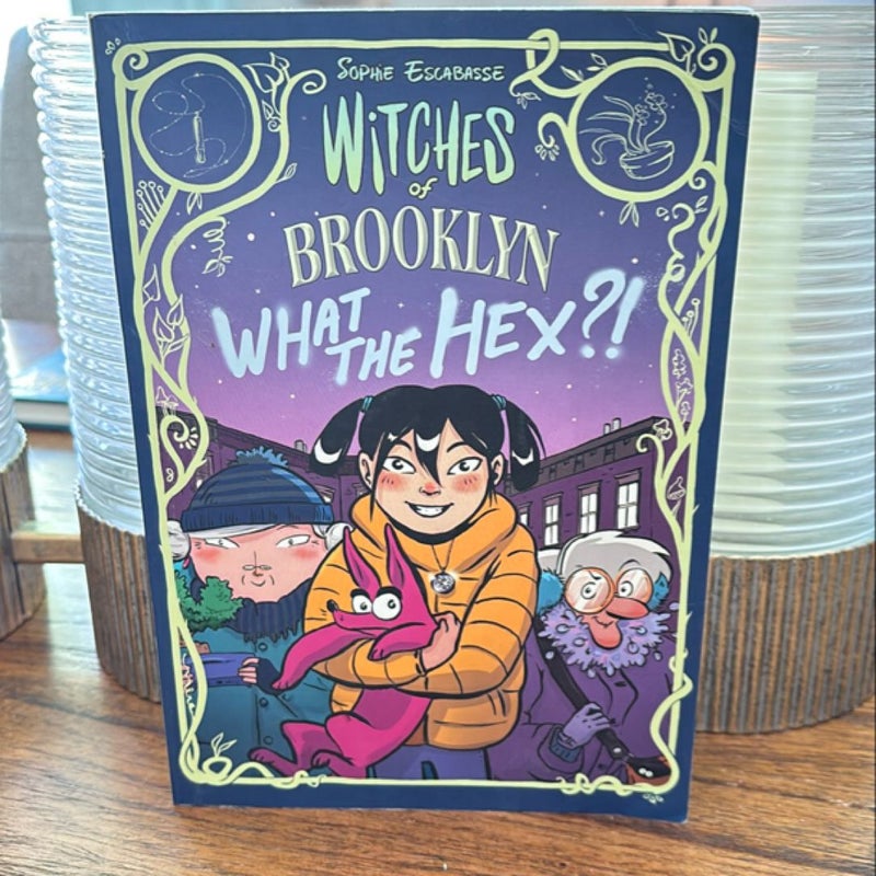 Witches of Brooklyn: What the Hex?!