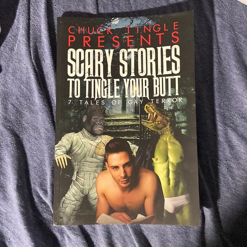 Scary Stories to Tingle Your Butt: 7 Tales of Gay Terror
