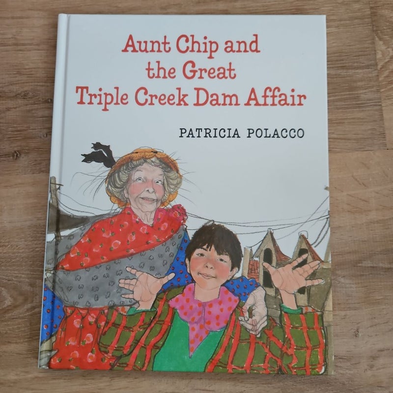 Aunt Chip and the Great Triple Creek Dam Affair