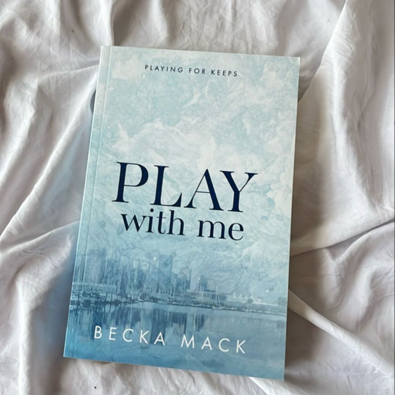 Play with me