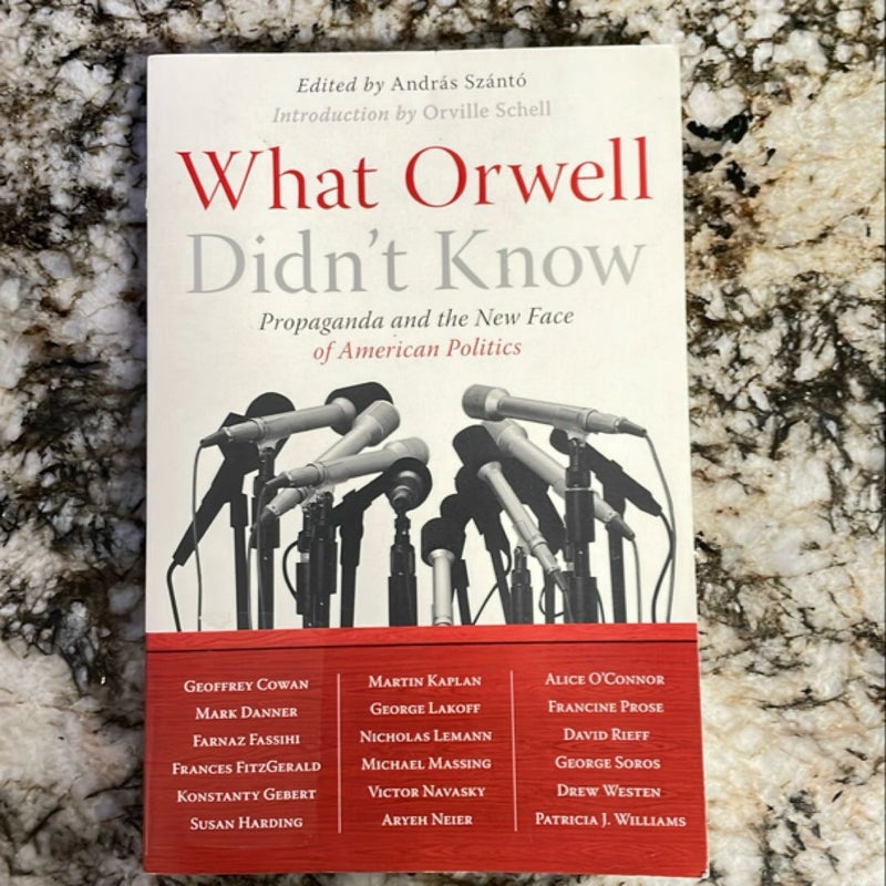 What Orwell Didn't Know