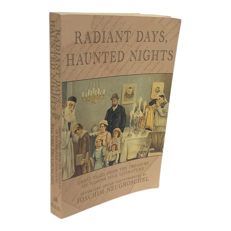 Radiant Days, Haunted Nights