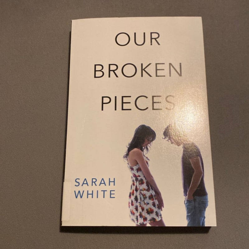 Our Broken Pieces