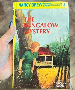 Nancy Drew 03: the Bungalow Mystery