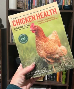 The Chicken Health Handbook, 2nd Edition