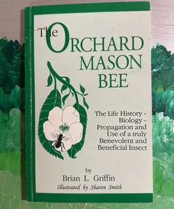 “The Orchard Mason Bee”