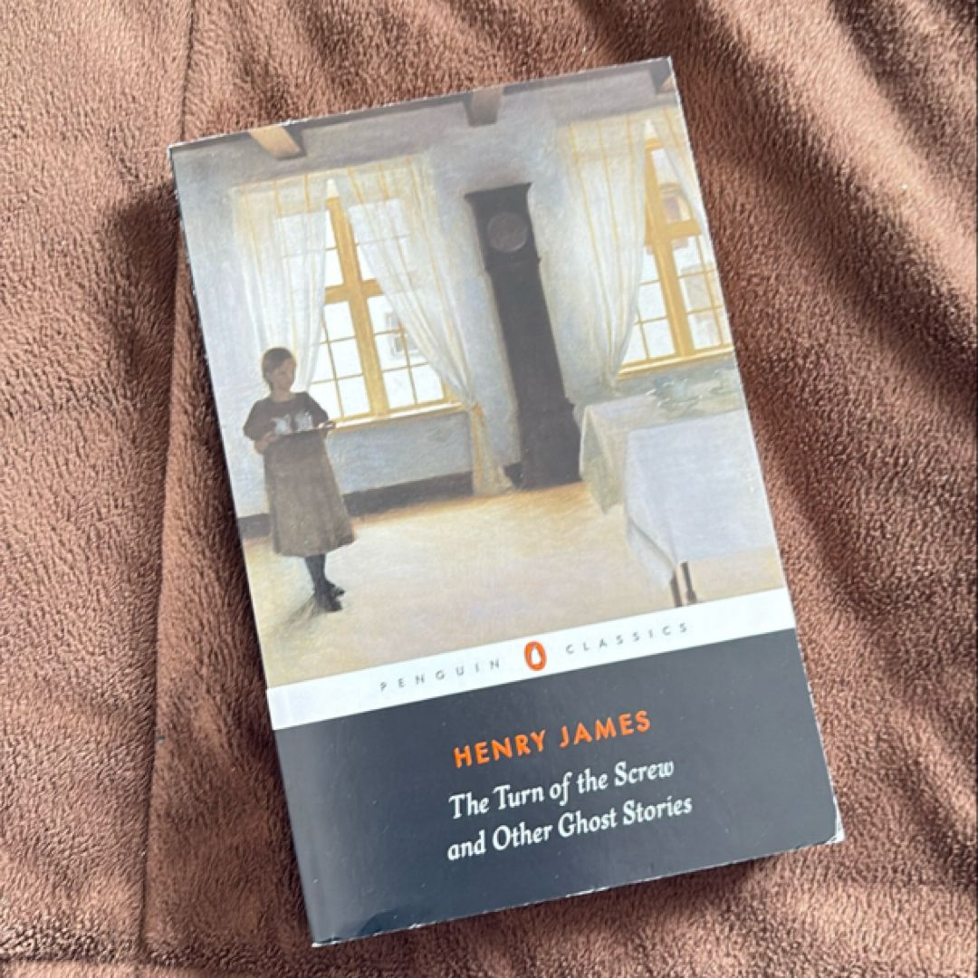 The Turn of the Screw and Other Ghost Stories