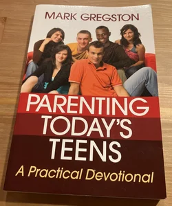 Parenting Today's Teens