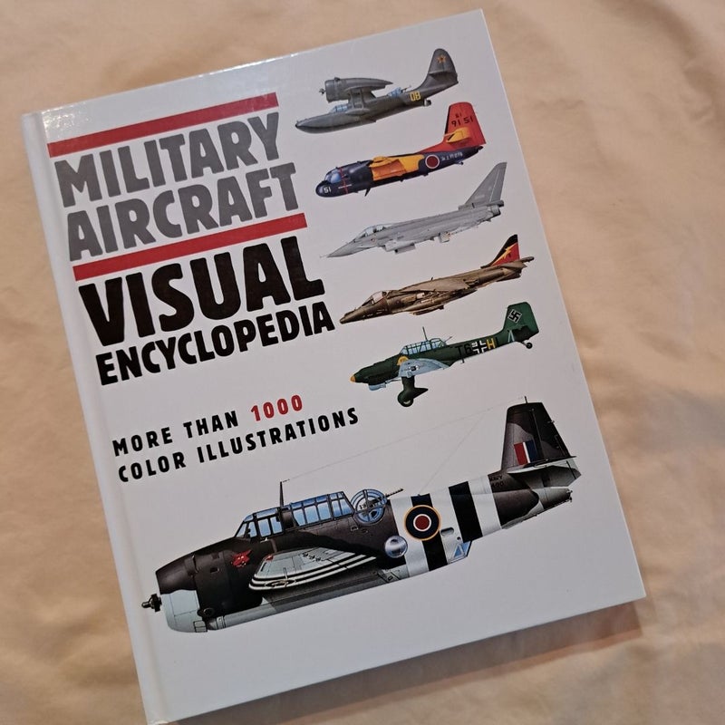 Military Aircraft Visual Encyclopedia