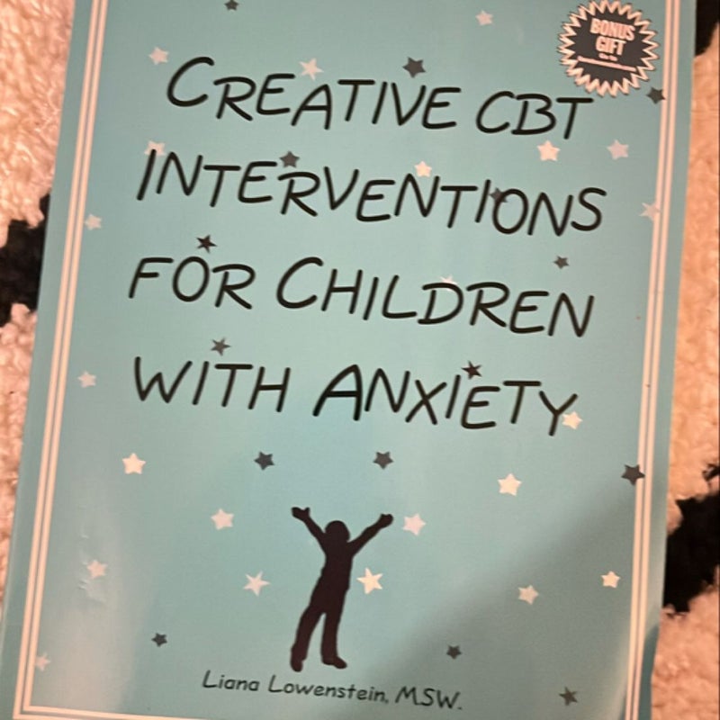 Creative CBT Interventions for Children with Anxiety 