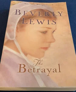 The Betrayal: Abram’s Daughters Series #2