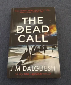 The Dead Call