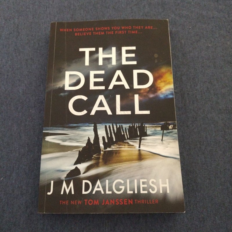 The Dead Call