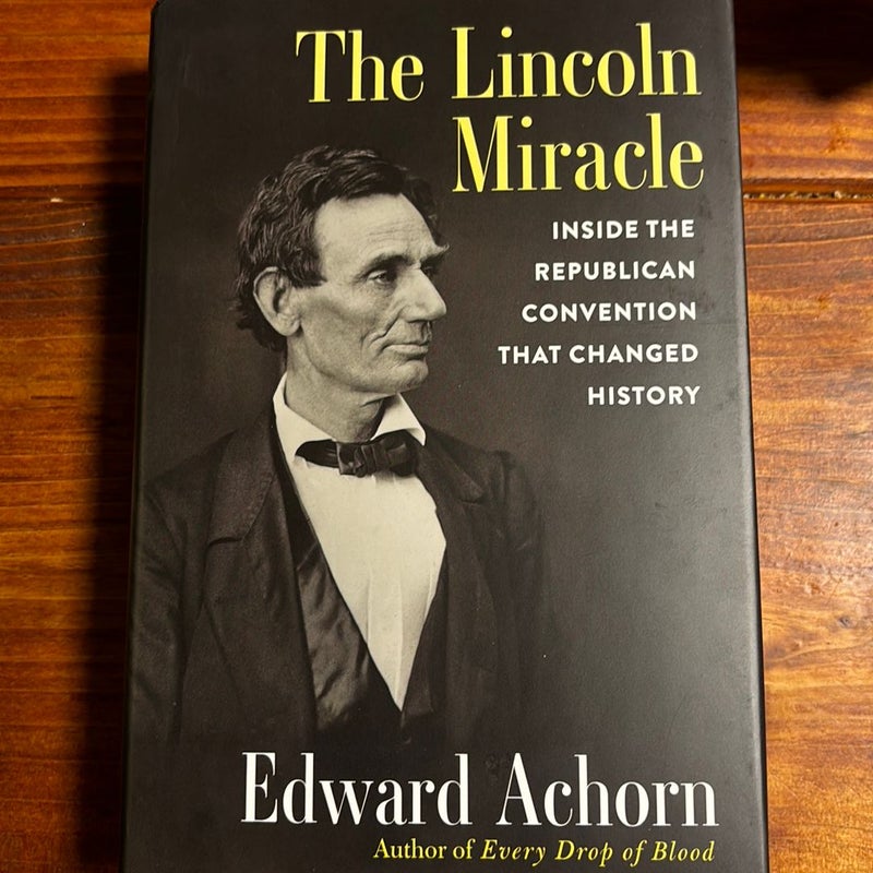 The Lincoln Miracle