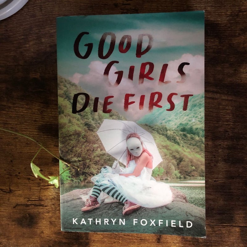 Good Girls Die First