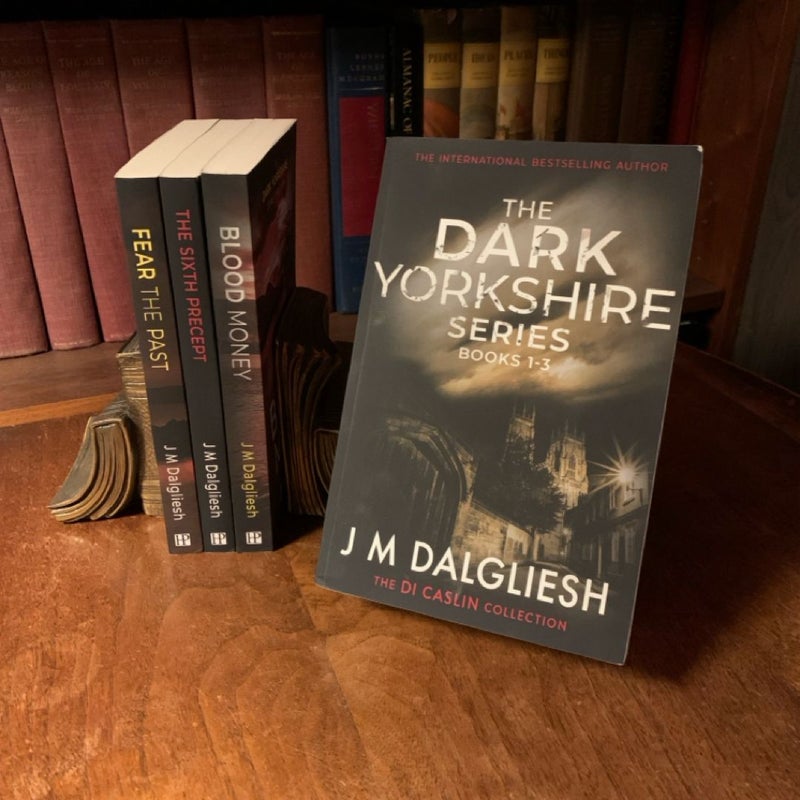 The Complete Dark Yorkshire Series: Divided House, Blacklight, The Dogs in the Street, Blood Money, Fear the Past, The Sixth Precept