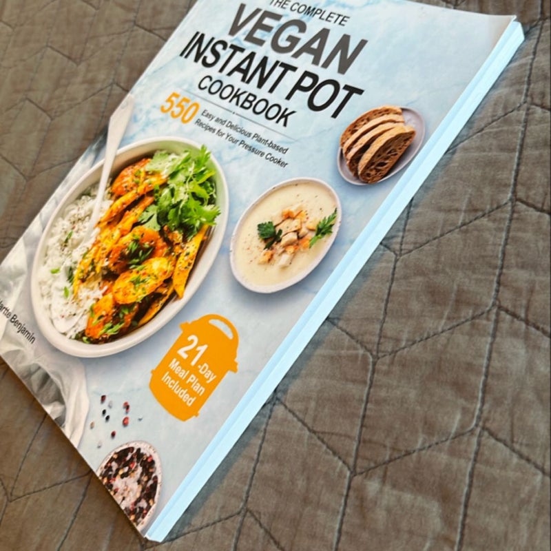 The Complete Vegan Instant Pot Cookbook