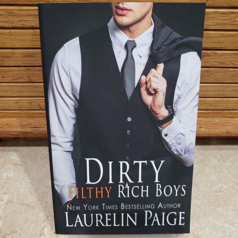 Dirty Filthy Rich Boys (signed and personalized)