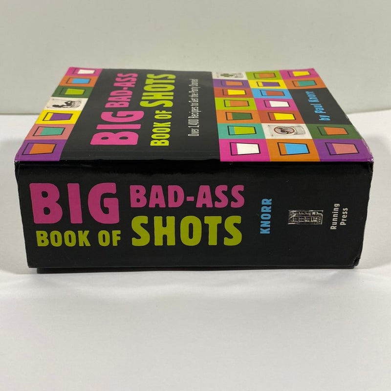 Big Bad-Ass Book of Shots