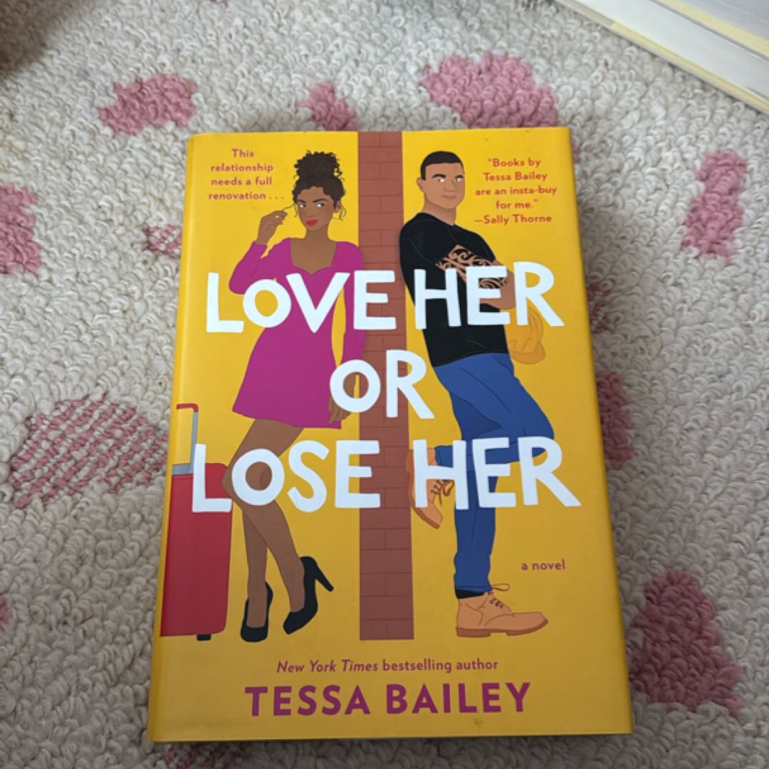 Love Her or Lose Her