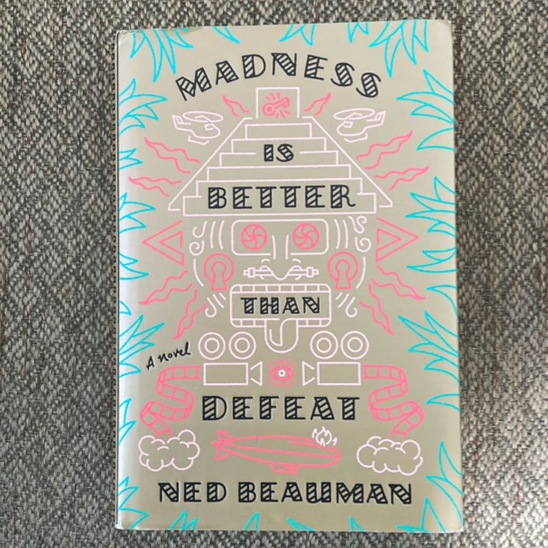 Madness Is Better Than Defeat